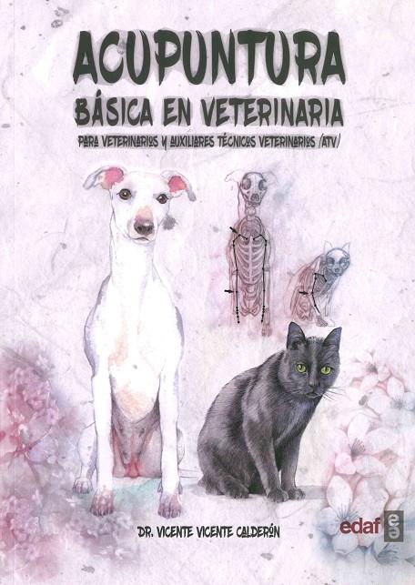 ACUPUNTURA BÁSICA EN VETERINARIA PARA VETERINARIOS Y AUXILIARES TÉCNICOS VETERIN | 9788409067947 | VICIENTE CALERÓN, VICENTE | Llibreria Ombra | Llibreria online de Rubí, Barcelona | Comprar llibres en català i castellà online