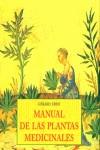 MANUAL DE LAS PLANTAS MEDICINALES | 9788476517284 | EDDE, GÉRARD | Llibreria Ombra | Llibreria online de Rubí, Barcelona | Comprar llibres en català i castellà online