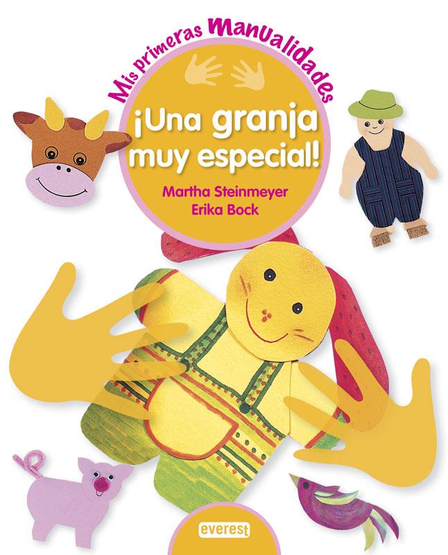 ¡UNA GRANJA MUY ESPECIAL MIS PRIMERAS MANUALIDADES | 9788444150093 | ERIKA BOCK/MARTHA STEINMEYER | Llibreria Ombra | Llibreria online de Rubí, Barcelona | Comprar llibres en català i castellà online