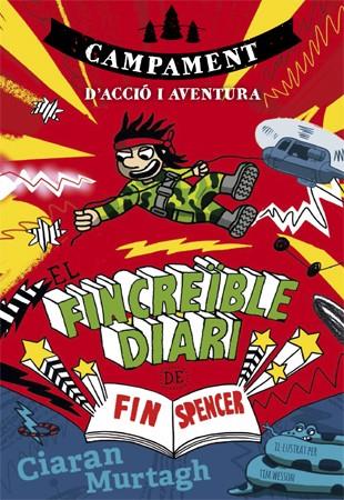 EL FINCREÏBLE DIARI DE FIN SPENCER 3 | 9788424659943 | MURTAGH, CIARAN | Llibreria Ombra | Llibreria online de Rubí, Barcelona | Comprar llibres en català i castellà online