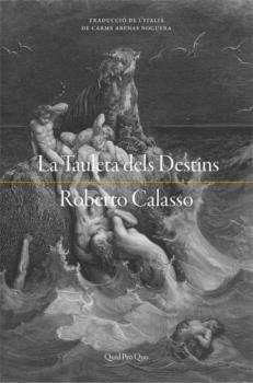 LA TAULETA DELS DESTINS | 9788417410254 | CALASSO, ROBERTO | Llibreria Ombra | Llibreria online de Rubí, Barcelona | Comprar llibres en català i castellà online