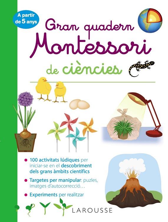 GRAN QUADERN MONTESSORI DE CIÈNCIES | 9788418100260 | LAROUSSE EDITORIAL | Llibreria Ombra | Llibreria online de Rubí, Barcelona | Comprar llibres en català i castellà online