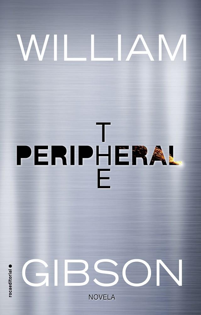 THE PERIPHERAL | 9788416867493 | GIBSON, WILLIAM | Llibreria Ombra | Llibreria online de Rubí, Barcelona | Comprar llibres en català i castellà online