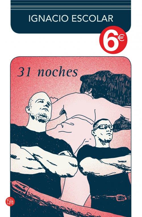 31 NOCHES (COLECCIÓN 6€) | 9788466326735 | IGNACIO ESCOLAR | Llibreria Ombra | Llibreria online de Rubí, Barcelona | Comprar llibres en català i castellà online