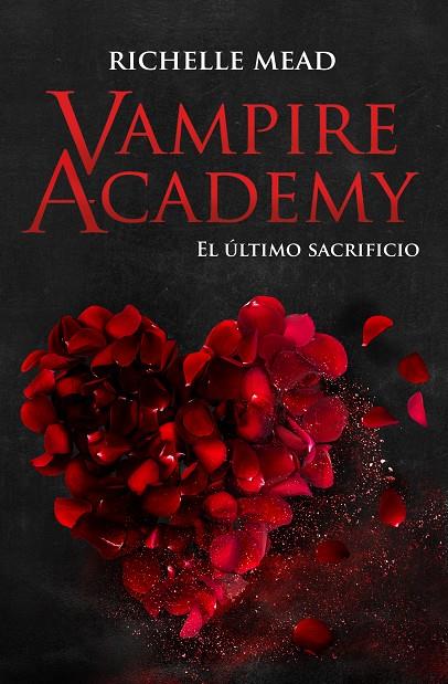 VAMPIRE ACADEMY 6: EL ÚLTIMO SACRIFICIO | 9788418359880 | MEAD, RICHELLE | Llibreria Ombra | Llibreria online de Rubí, Barcelona | Comprar llibres en català i castellà online