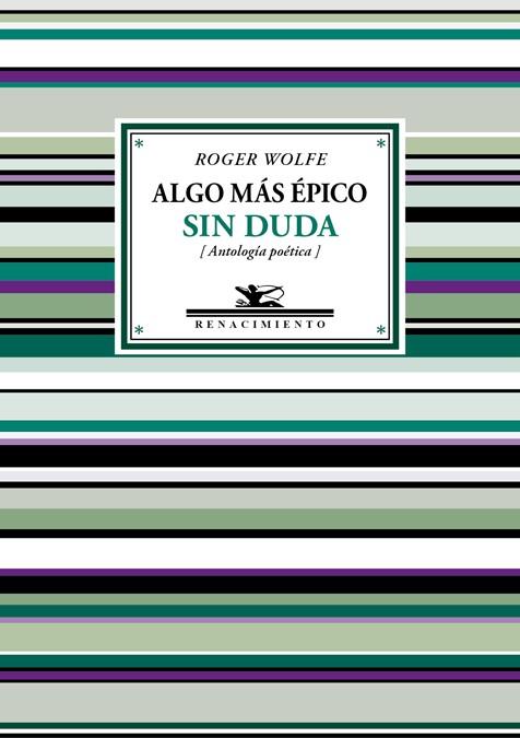 ALGO MÁS ÉPICO SIN DUDA | 9788417266110 | WOLFE, ROGER | Llibreria Ombra | Llibreria online de Rubí, Barcelona | Comprar llibres en català i castellà online