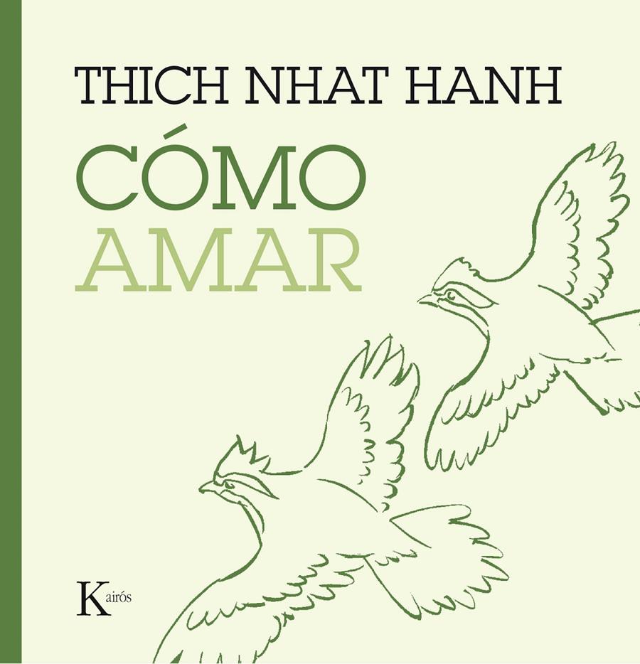 CÓMO AMAR | 9788499885230 | HANH, THICH NHAT | Llibreria Ombra | Llibreria online de Rubí, Barcelona | Comprar llibres en català i castellà online