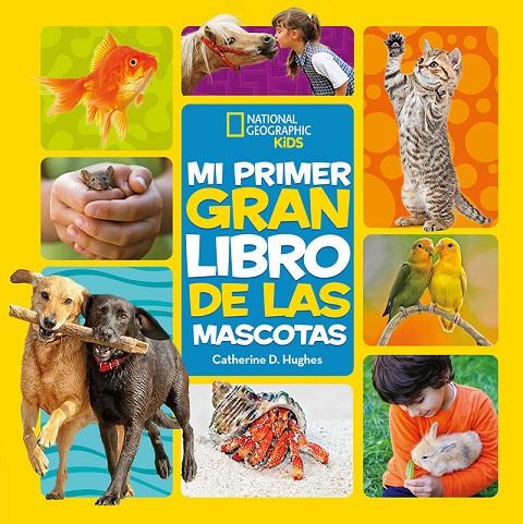 MI PRIMER GRAN LIBRO DE LAS MASCOTAS | 9788482987774 | D. HUGHES, CATHERINE | Llibreria Ombra | Llibreria online de Rubí, Barcelona | Comprar llibres en català i castellà online