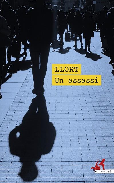 UN ASSASSÍ | 9788419627391 | LLORT, LLUÍS | Llibreria Ombra | Llibreria online de Rubí, Barcelona | Comprar llibres en català i castellà online