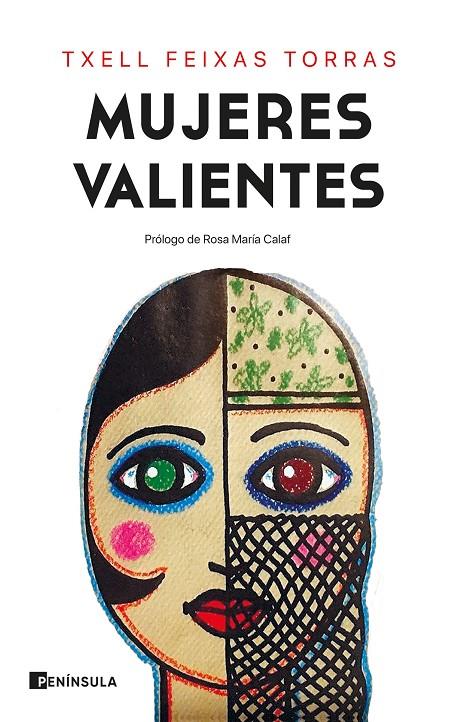 MUJERES VALIENTES | 9788499429991 | FEIXAS TORRAS, TXELL | Llibreria Ombra | Llibreria online de Rubí, Barcelona | Comprar llibres en català i castellà online