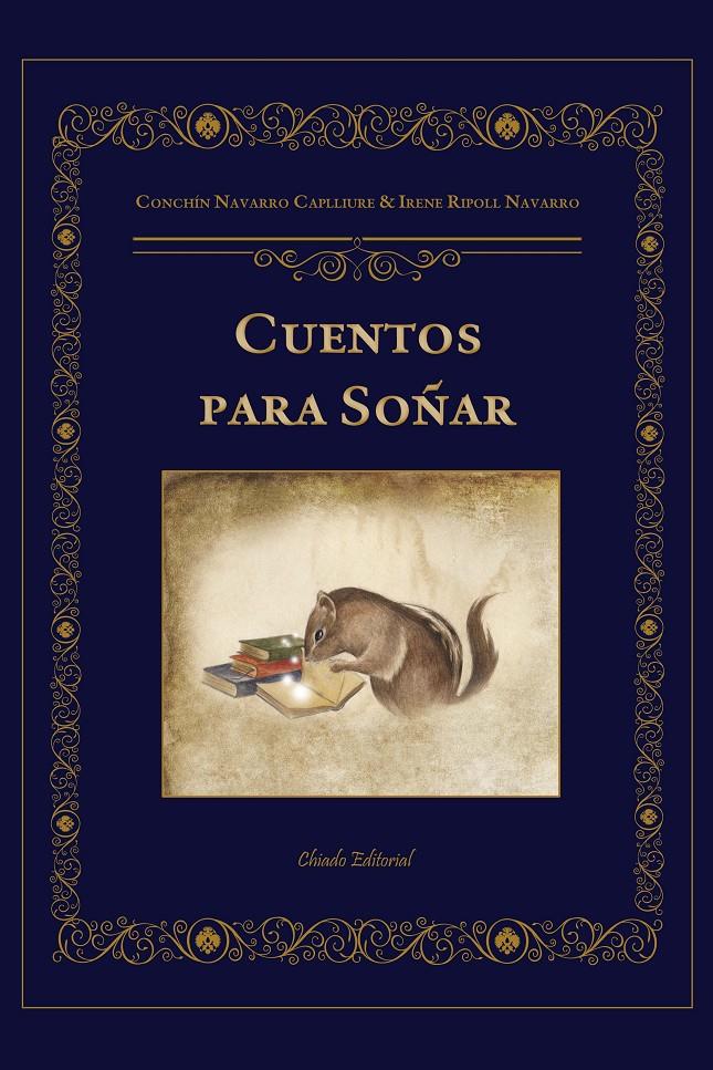 CUENTOS PARA SOÑAR | 9789895111497 | NAVARRO CAPLLIURE, CONCHÍN/RIPOLL NAVARRO, IRENE | Llibreria Ombra | Llibreria online de Rubí, Barcelona | Comprar llibres en català i castellà online