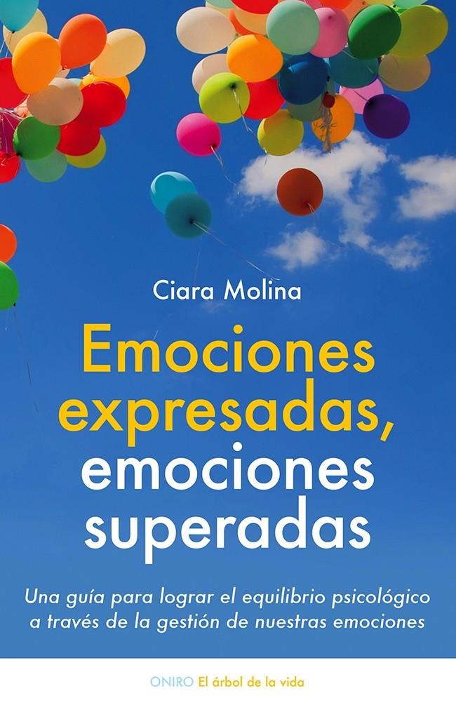 EMOCIONES EXPRESADAS EMOCIONES SUPERADAS | 9788497547048 | CIARA MOLINA | Llibreria Ombra | Llibreria online de Rubí, Barcelona | Comprar llibres en català i castellà online