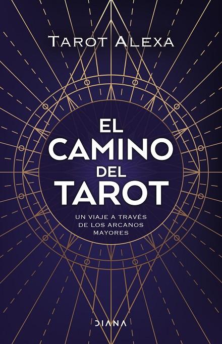 EL CAMINO DEL TAROT | 9788418118876 | TAROT ALEXA | Llibreria Ombra | Llibreria online de Rubí, Barcelona | Comprar llibres en català i castellà online