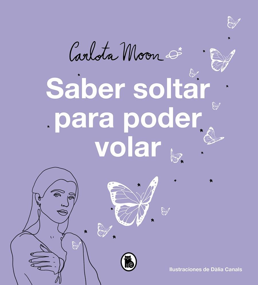 SABER SOLTAR PARA PODER VOLAR | 9788402425195 | MOON, CARLOTA | Llibreria Ombra | Llibreria online de Rubí, Barcelona | Comprar llibres en català i castellà online