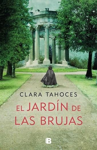 EL JARDÍN DE LAS BRUJAS | 9788466668057 | TAHOCES, CLARA | Llibreria Ombra | Llibreria online de Rubí, Barcelona | Comprar llibres en català i castellà online