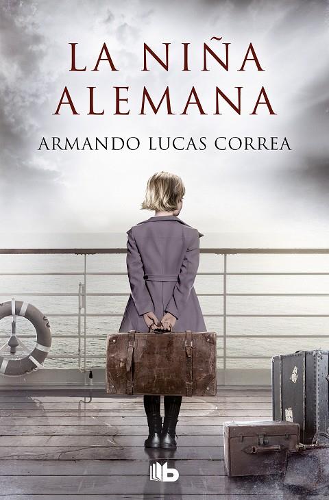 LA NIÑA ALEMANA | 9788413143101 | LUCAS CORREA, ARMANDO | Llibreria Ombra | Llibreria online de Rubí, Barcelona | Comprar llibres en català i castellà online