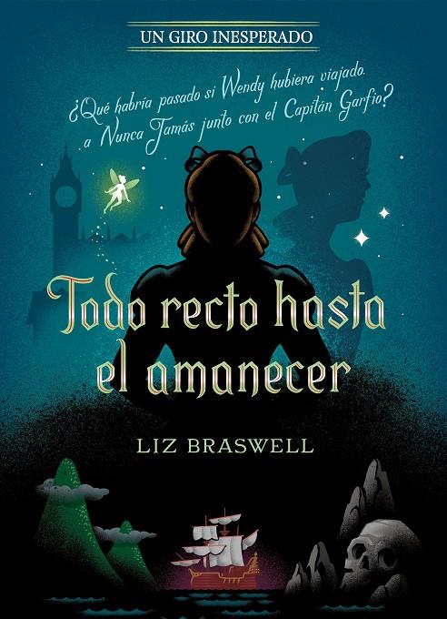 TODO RECTO HASTA EL AMANECER. UN GIRO INESPERADO | 9788418335372 | DISNEY/BRASWELL, LIZ | Llibreria Ombra | Llibreria online de Rubí, Barcelona | Comprar llibres en català i castellà online