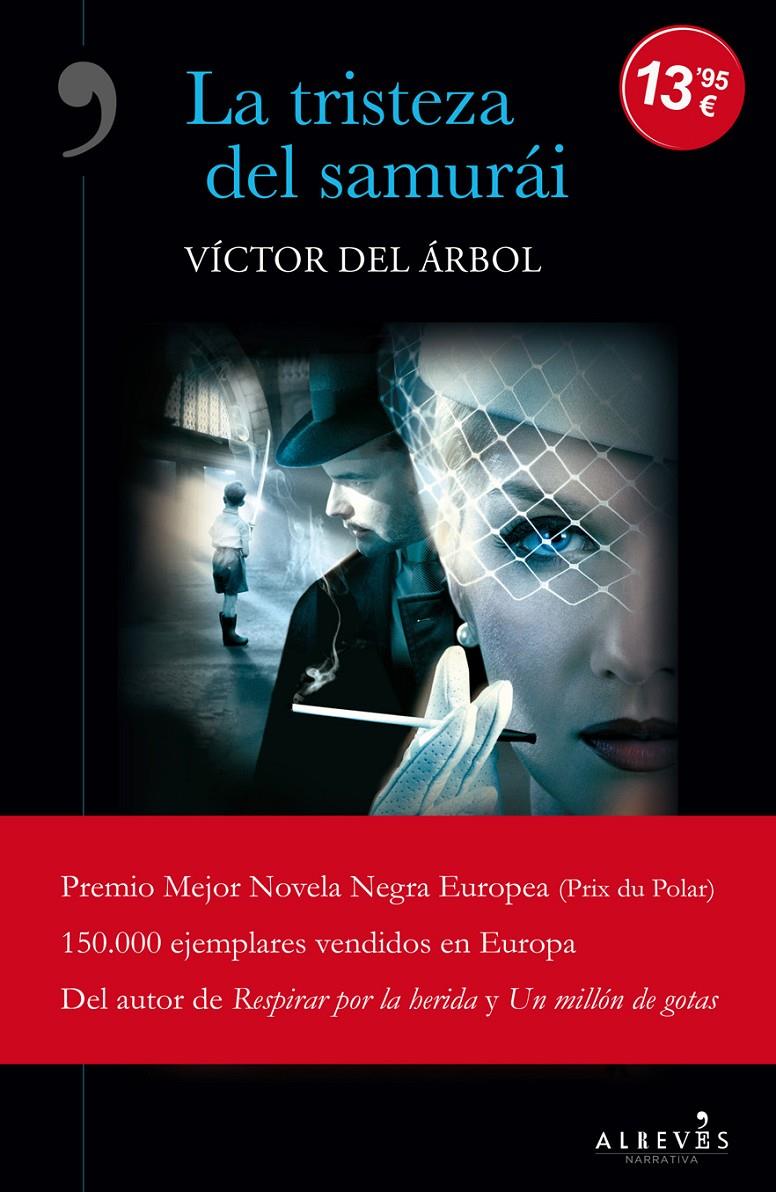 LA TRISTEZA DEL SAMURÁI | 9788415900849 | VICTOR DEL ARBOL | Llibreria Ombra | Llibreria online de Rubí, Barcelona | Comprar llibres en català i castellà online