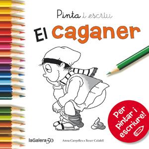 PINTA I ESCRIU EL CAGANER | 9788424648862 | CANYELLES, ANNA | Llibreria Ombra | Llibreria online de Rubí, Barcelona | Comprar llibres en català i castellà online