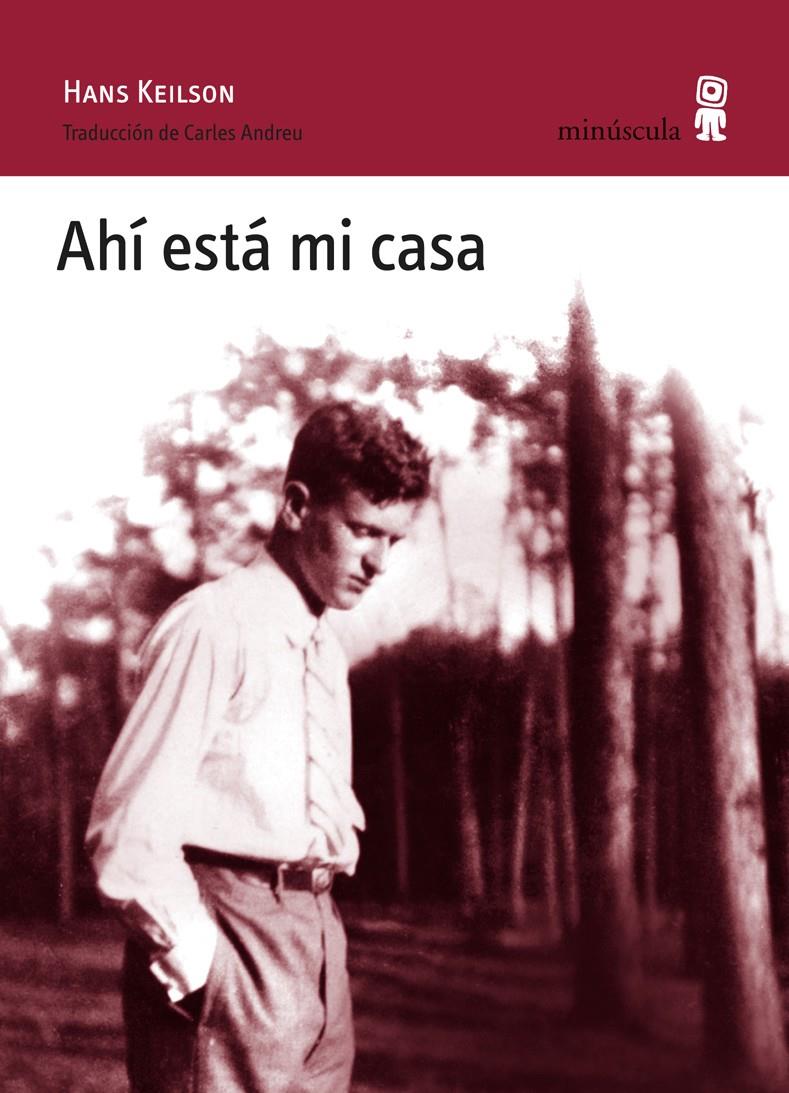 AHÍ ESTÁ MI CASA | 9788495587916 | HANS KEILSON | Llibreria Ombra | Llibreria online de Rubí, Barcelona | Comprar llibres en català i castellà online