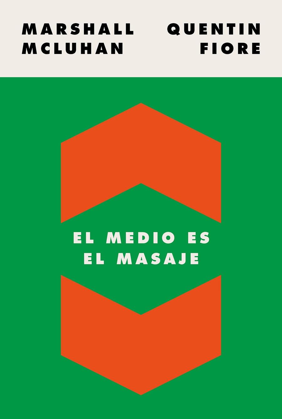 EL MEDIO ES EL MASAJE | 9788449337482 | MCLUHAN, MARSHALL/FIORE, QUENTIN | Llibreria Ombra | Llibreria online de Rubí, Barcelona | Comprar llibres en català i castellà online