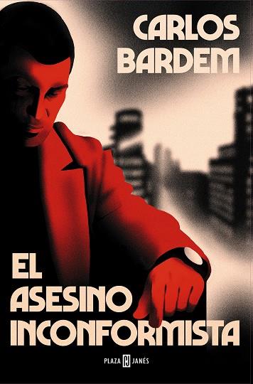 EL ASESINO INCONFORMISTA | 9788401027154 | BARDEM, CARLOS | Llibreria Ombra | Llibreria online de Rubí, Barcelona | Comprar llibres en català i castellà online