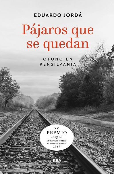 PÁJAROS QUE SE QUEDAN (PREMIO HOTUSA 2019) | 9788491871880 | JORDÁ EDUARDO | Llibreria Ombra | Llibreria online de Rubí, Barcelona | Comprar llibres en català i castellà online