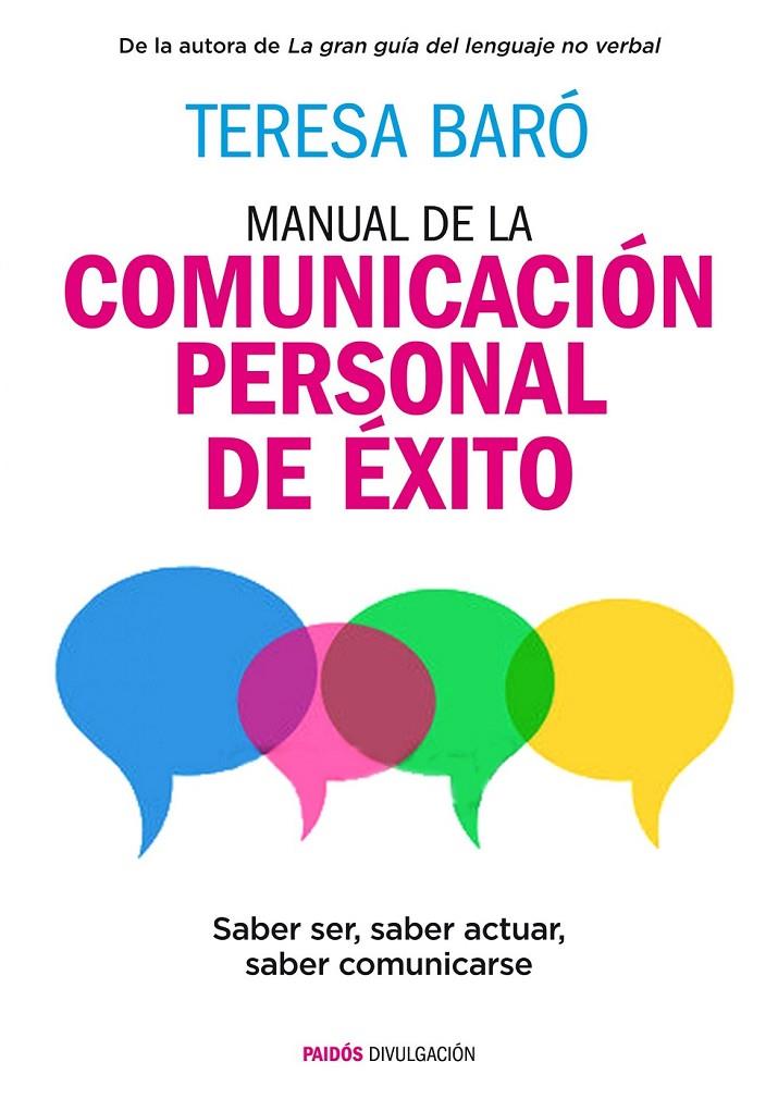 MANUAL DE LA COMUNICACIÓN PERSONAL DE ÉXITO | 9788449331053 | TERESA BARÓ CATAFAU | Llibreria Ombra | Llibreria online de Rubí, Barcelona | Comprar llibres en català i castellà online