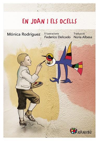 EN JOAN I ELS OCELLS | 9788413033990 | RODRÍGUEZ SUÁREZ, MÓNICA/DELICADO GALLEGO, FEDERICO | Llibreria Ombra | Llibreria online de Rubí, Barcelona | Comprar llibres en català i castellà online