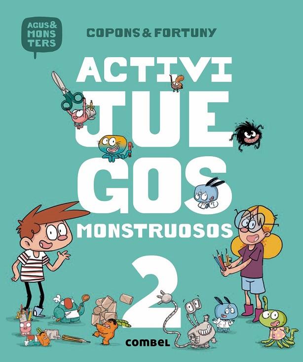 ACTIVIJUEGOS MONSTRUOSOS 2 | 9788491013051 | COPONS RAMON, JAUME | Llibreria Ombra | Llibreria online de Rubí, Barcelona | Comprar llibres en català i castellà online