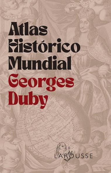 ATLAS HISTÓRICO MUNDIAL GEORGES DUBY | 9788410124707 | DUBY, GEORGES | Llibreria Ombra | Llibreria online de Rubí, Barcelona | Comprar llibres en català i castellà online