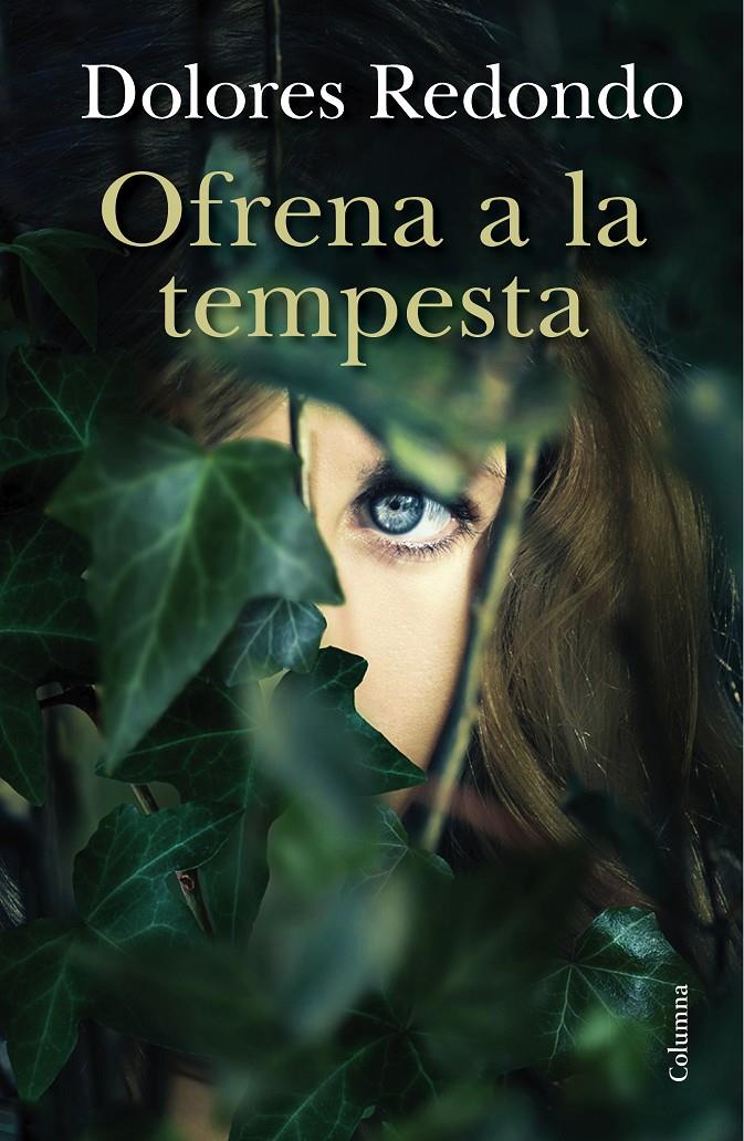 OFRENA A LA TEMPESTA | 9788466419048 | DOLORES REDONDO | Llibreria Ombra | Llibreria online de Rubí, Barcelona | Comprar llibres en català i castellà online