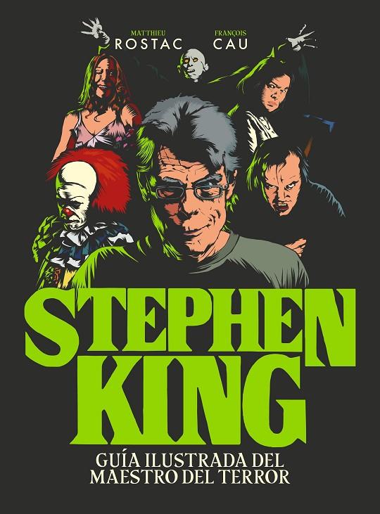 STEPHEN KING | 9788418260247 | ROSTAC, MATTHIEU/CAU, FRANÇOIS | Llibreria Ombra | Llibreria online de Rubí, Barcelona | Comprar llibres en català i castellà online