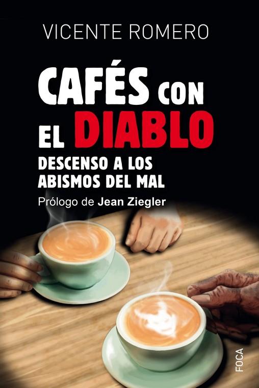 CAFÉS CON EL DIABLO | 9788416842728 | ROMERO RAMÍREZ, VICENTE | Llibreria Ombra | Llibreria online de Rubí, Barcelona | Comprar llibres en català i castellà online