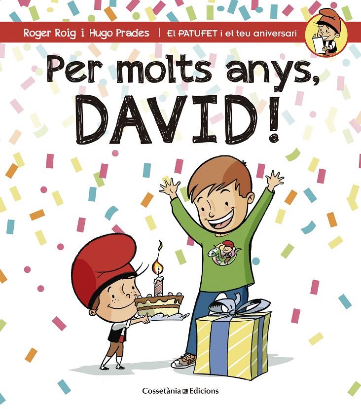 PER MOLTS ANYS, DAVID! | 9788490344293 | ROIG MARTÍNEZ, ROGER | Llibreria Ombra | Llibreria online de Rubí, Barcelona | Comprar llibres en català i castellà online