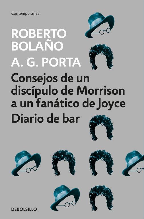 CONSEJOS DE UN DISCÍPULO DE MORRISON A UN FANÁTICO DE JOYCE | DIARIO DE BAR | 9788466337083 | ROBERTO BOLAÑO | Llibreria Ombra | Llibreria online de Rubí, Barcelona | Comprar llibres en català i castellà online