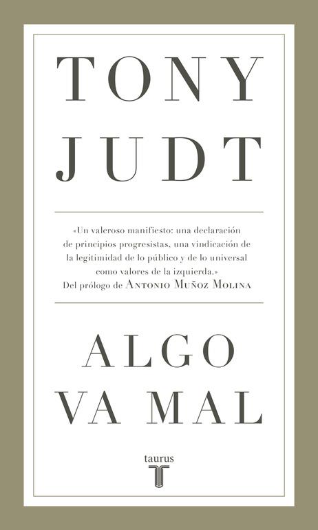 ALGO VA MAL | 9788430618231 | TONY JUDT | Llibreria Ombra | Llibreria online de Rubí, Barcelona | Comprar llibres en català i castellà online