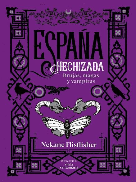 ESPAÑA HECHIZADA | 9788418483134 | FLISFLISHER, NEKANE | Llibreria Ombra | Llibreria online de Rubí, Barcelona | Comprar llibres en català i castellà online