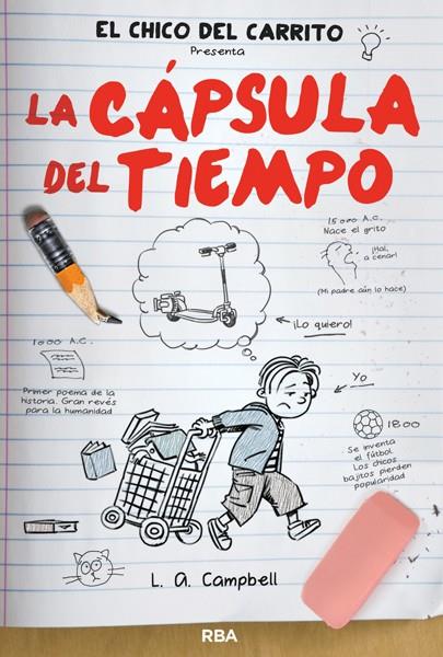 EL CHICO DEL CARRITO PRESENTA LA CÁPSULA DEL TIEMPO | 9788427203785 | L.A. CAMPBELL | Llibreria Ombra | Llibreria online de Rubí, Barcelona | Comprar llibres en català i castellà online