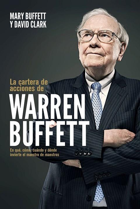 LA CARTERA DE ACCIONES DE WARREN BUFFETT | 9788498755084 | BUFFETT, MARY/CLARK, DAVID | Llibreria Ombra | Llibreria online de Rubí, Barcelona | Comprar llibres en català i castellà online