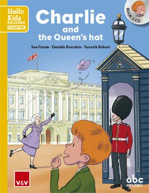 CHARLIE AND THE QUEEN'S HAT (HELLO KIDS) | 9788468238463 | ABC MELODY EDITIONS/ABC MELODY EDITIONS | Llibreria Ombra | Llibreria online de Rubí, Barcelona | Comprar llibres en català i castellà online