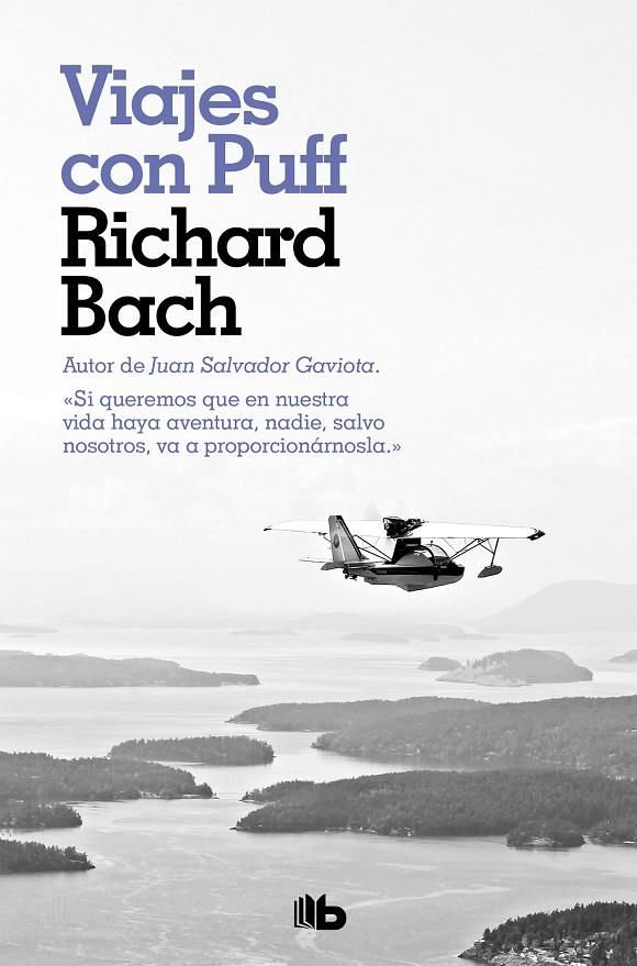 VIAJES CON PUFF | 9788490709054 | BACH, RICHARD | Llibreria Ombra | Llibreria online de Rubí, Barcelona | Comprar llibres en català i castellà online