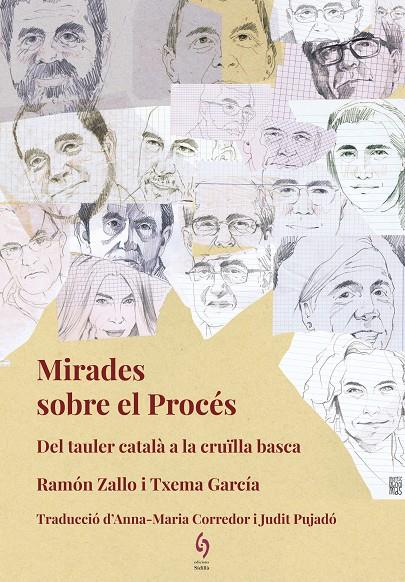 MIRADES SOBRE EL PROCÉS. DEL TAULER CATALÀ A LA CRUÏLLA BASCA | 9788494748462 | ZALLO, RAMÓN/GARCÍA PAREDES, TXEMA | Llibreria Ombra | Llibreria online de Rubí, Barcelona | Comprar llibres en català i castellà online