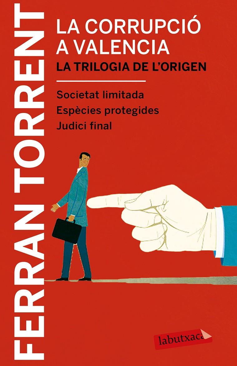 LA CORRUPCIÓ A VALÈNCIA. LA TRILOGIA DE L'ORIGEN | 9788417031039 | FERRAN TORRENT | Llibreria Ombra | Llibreria online de Rubí, Barcelona | Comprar llibres en català i castellà online