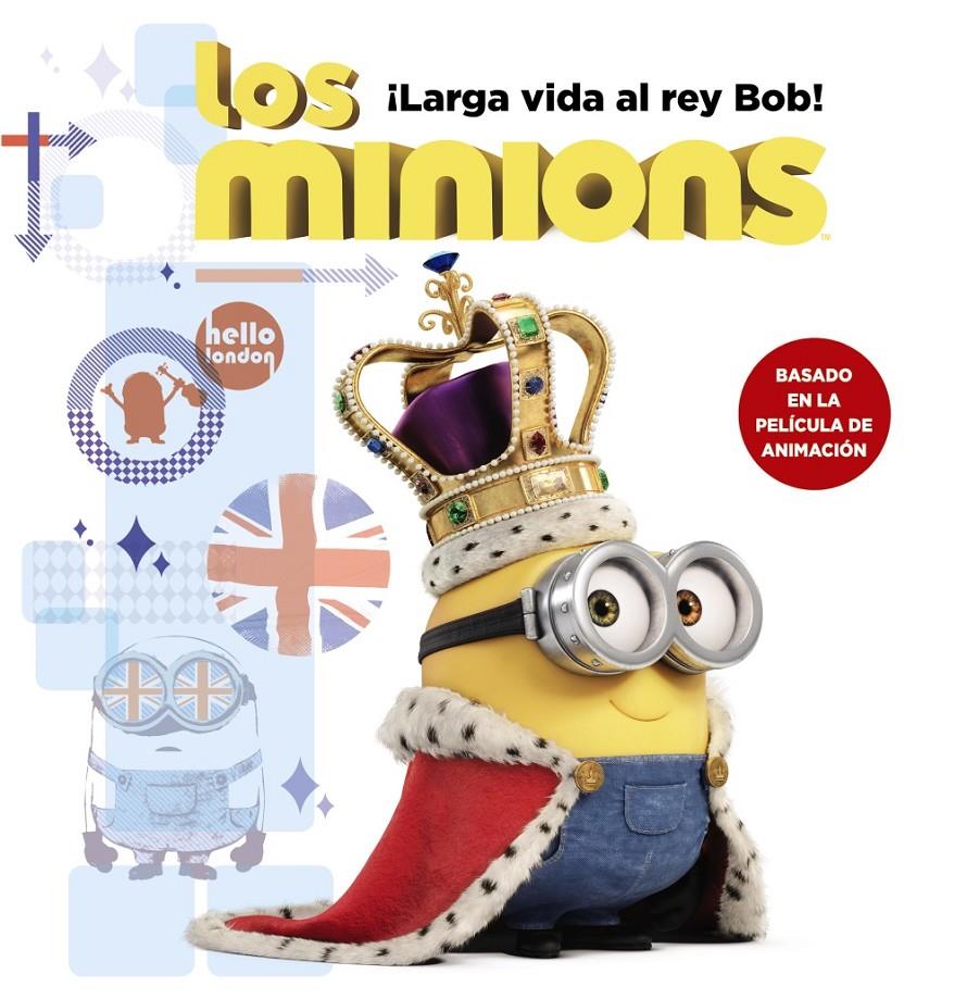 LOS MINIONS. ¡LARGA VIDA AL REY BOB! | 9788467898392 | ROSEN, LUCY | Llibreria Ombra | Llibreria online de Rubí, Barcelona | Comprar llibres en català i castellà online