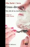 CROSS-DRESSING | 9788472908352 | BARBÉ I SERRA, ALBA | Llibreria Ombra | Llibreria online de Rubí, Barcelona | Comprar llibres en català i castellà online