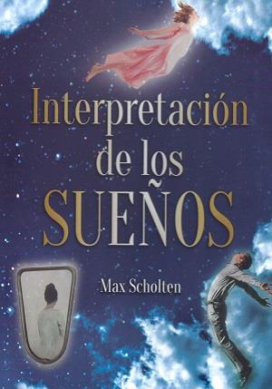 INTERPRETACION DE LOS SUEÑOS | 9788419014061 | SCHOLTEN, MAX | Llibreria Ombra | Llibreria online de Rubí, Barcelona | Comprar llibres en català i castellà online