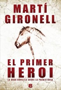 EL PRIMER HEROI | 9788466652995 | MARTI GIRONEL | Llibreria Ombra | Llibreria online de Rubí, Barcelona | Comprar llibres en català i castellà online