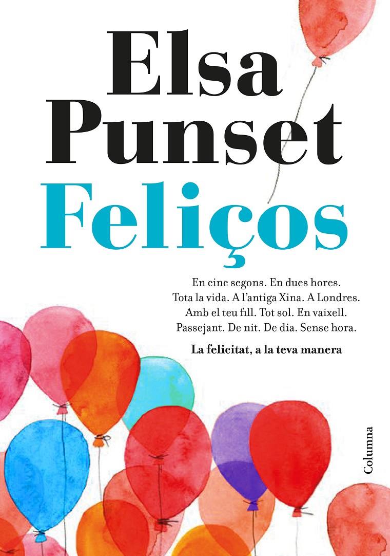 FELIÇOS | 9788466423274 | PUNSET, ELSA | Llibreria Ombra | Llibreria online de Rubí, Barcelona | Comprar llibres en català i castellà online