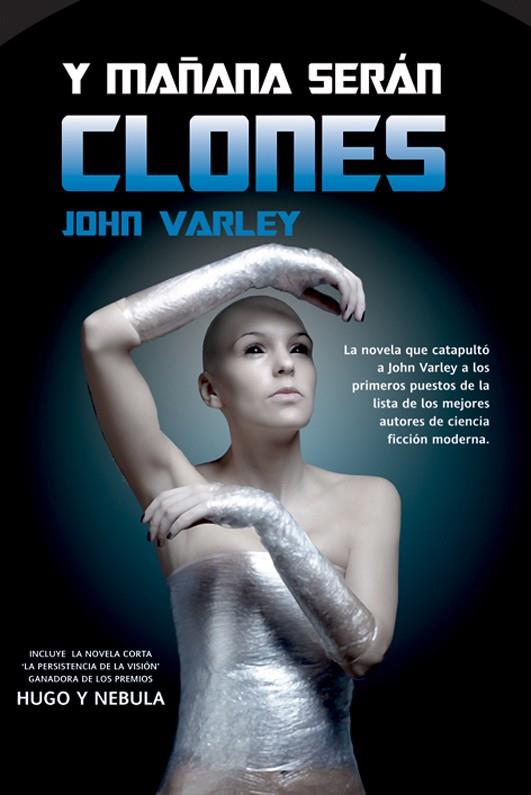 Y MAÑANA SERÁN CLONES | 9788490180365 | VARLEY, JOHN | Llibreria Ombra | Llibreria online de Rubí, Barcelona | Comprar llibres en català i castellà online